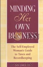 MINDING HER OWN BUSINESS 1997 PDF电子版封面 096547786X
