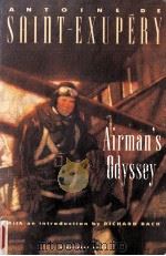 Airman's odyssey   1984  PDF电子版封面    Antoine de Saint-Exupery 