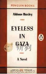Eyeless in Gaza 1955 PDF电子版封面 Aldous Huxley