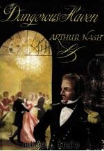 Dangerous haven 1956 PDF电子版封面 Arthur Nash