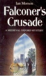 Falconer's crusade 1996 PDF电子版封面 Ian Morson