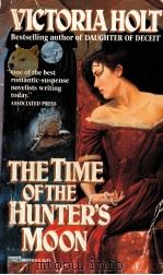 The time of the hunter's moon 1983 PDF电子版封面 0449205118