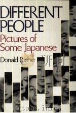Different people:pictures of some Japanese 1987 PDF电子版封面 Donald Richie