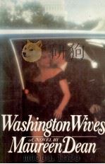 Washington wives 1987 PDF电子版封面 Maureen Dean