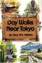 Day walks near Tokyo 1988 PDF电子版封面 Gary D'A. Walters