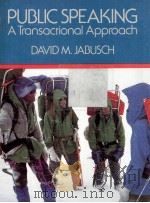 Public speaking:a transactional approach   1985  PDF电子版封面    David M.Jabusch 