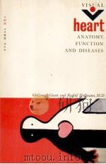 HEART ANATOMY FUNCTION AND DISEASES   1962  PDF电子版封面     