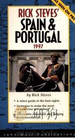 RICK STEVES' SPAIN & PORTUGAL 1997 1997 PDF电子版封面 1562613324