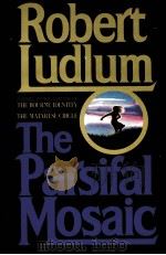 THE PARSIFAL MOSAIC 1982 PDF电子版封面 0394521110