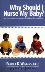 WHY SHOULD I NURSE MY BABY?（ PDF版）