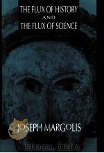 THE FLUX OF HISTORY AND THE FLUX OF SCIENCE（1993 PDF版）
