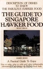 THE GUIDE TO SINGAPORE HAWKER FOOD 1985 PDF电子版封面 997184303X