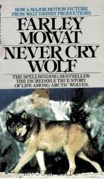FARLEY MOWAT NEVER CRY WOLF 1973 PDF电子版封面 0553236245