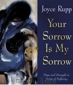 YOUR SORROW IS MY SORROW 1999 PDF电子版封面 0824515668