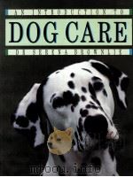 AN INTRODUCTION TO DOG CARE 1988 PDF电子版封面 155521374X