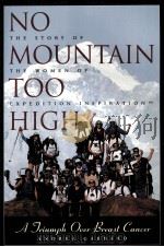 NO MOUNTAIN TOO HIGH   1998  PDF电子版封面  1580050085   