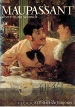 Maupassant 1962 PDF电子版封面 Albert-Marie Schmidt