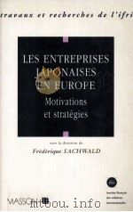 Les entreprises Japonaises en Europe : motivations et strategies（1993 PDF版）