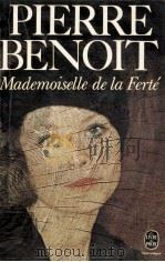 mademoiselle de la ferte 1979 PDF电子版封面 Pierre Benoit