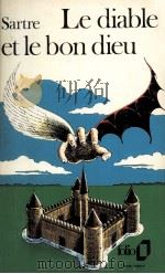 le diable et le bon dieu 1951 PDF电子版封面 Jean-Paul Sartre