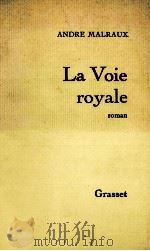 la voie royale 1930 PDF电子版封面 Andre Malraux