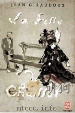la folle de chaillot   1980  PDF电子版封面    Jean Giraudoux 