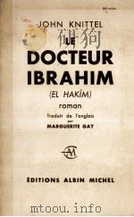 le docteur ibrahim 1947 PDF电子版封面 John Knittel