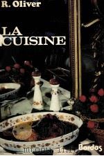 la cuisine:sa technique-ses secrets 1975 PDF电子版封面 Raymond Oliver