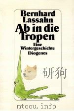 Ab in die Trpen:Eine Wintergeschichte 1984 PDF电子版封面 Bernhard Lassahn