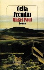 Onkel Paul:Roman 1989 PDF电子版封面 Celia Fremlin