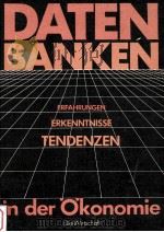 Datenbanken in der Okonomie:Erfahrungen.Erkenntnisse.Tendenzen（1988 PDF版）