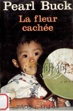 LA FLEUR CACHEE 1952 PDF电子版封面 PEARL BUCK