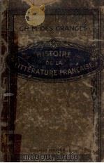 HISTOIRE DE LA LITTERATURE FRANCAISE 1920 PDF电子版封面 CH.-M.DES GRANGES