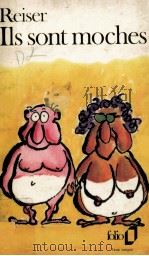 ILS SONT MOCHES 1972 PDF电子版封面 REISER