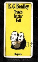 TRENT'S LETZTER FALL 1988 PDF电子版封面 E.C.BENTLEY