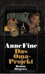 DAS OMA-PROJEKT 1990 PDF电子版封面 ANNE FINE