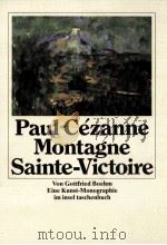 PAUL CEZANNE MONTAGNE SAINTE-VICTOIRE 1988 PDF电子版封面 GOTTFRIED BOEHM UND EINER FARB