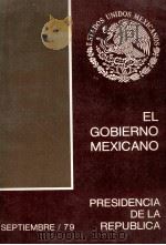El Gobierno mexicano 34 1979 PDF电子版封面 Presidencia de la Republica