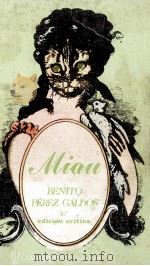 MIAU   1978  PDF电子版封面    BENITO PEREZ GALDOS 