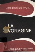 LA VORAGINE     PDF电子版封面    JOSE EUSTACIO RIVERA 