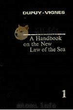 A HANDBOOK ON THE NEW LAW OF THE SEA 1 1991 PDF电子版封面 0792309243