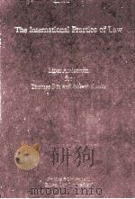 THE INTERNATIONAL PRACTICE OF LAW 1997 PDF电子版封面 904110738X