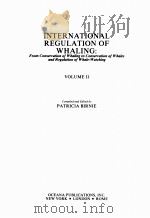 INTERNATIONAL REGULATION OF WHALING：FROM CONSERVATION OF WHALING TO CONSERVATION OF WHALES AND REGUL（1985 PDF版）