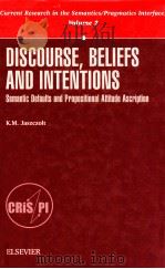 DISCOURSE BELIEFS AND INTENTION 1999 PDF电子版封面 0080430600