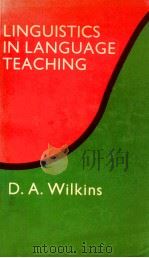 LINGUISITICS IN LANGUAGE TEACHING 1972 PDF电子版封面 0713157488