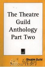 THE THEATRE GUIDE ANTHOLOGY PART 1（1925 PDF版）