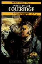 MODERN CRITICAL VIEWS SAMUEL TAYLOR COLERIDGE 1986 PDF电子版封面 HAROLD BLOOM