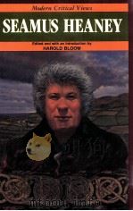 MODERN CRITICAL VIEWS SEAMUS HEANEY 1986 PDF电子版封面 HAROLD BLOOM