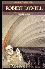 MODERN CRITICAL VIEWS ROBERT LOWELL   1987  PDF电子版封面    HAROLD BLOOM 