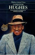 MODERN CRITICAL VIEWS LANGSTON HUGHES 1988 PDF电子版封面 HAROLD BLOOM